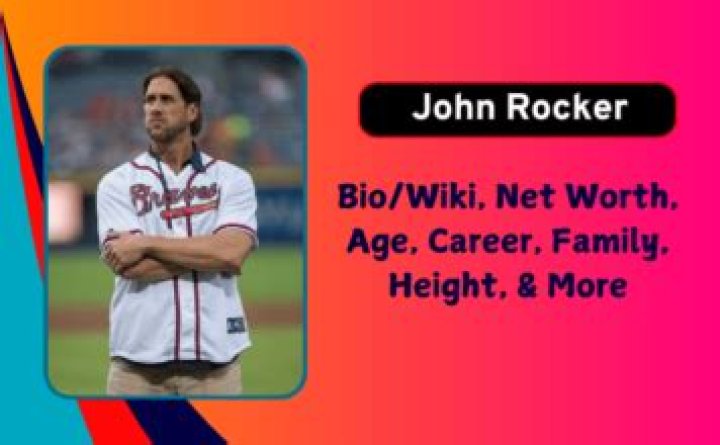 John Rocker Biography, Age, Height, Wife, Net Worth, Family