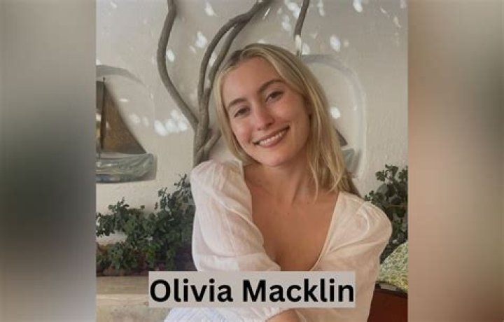 Olivia Macklin's Wiki Bio, age, height, net worth, boyfriend, family, body