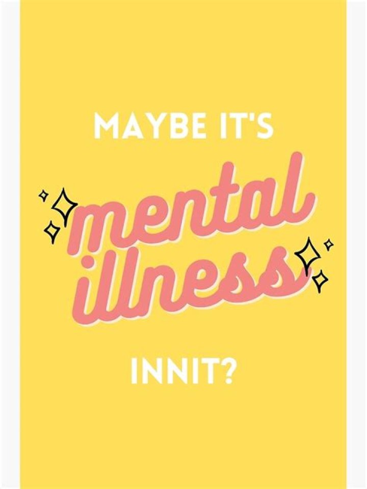 Unveiling "Its Mental Illness Innit": Groundbreaking Insights Revealed